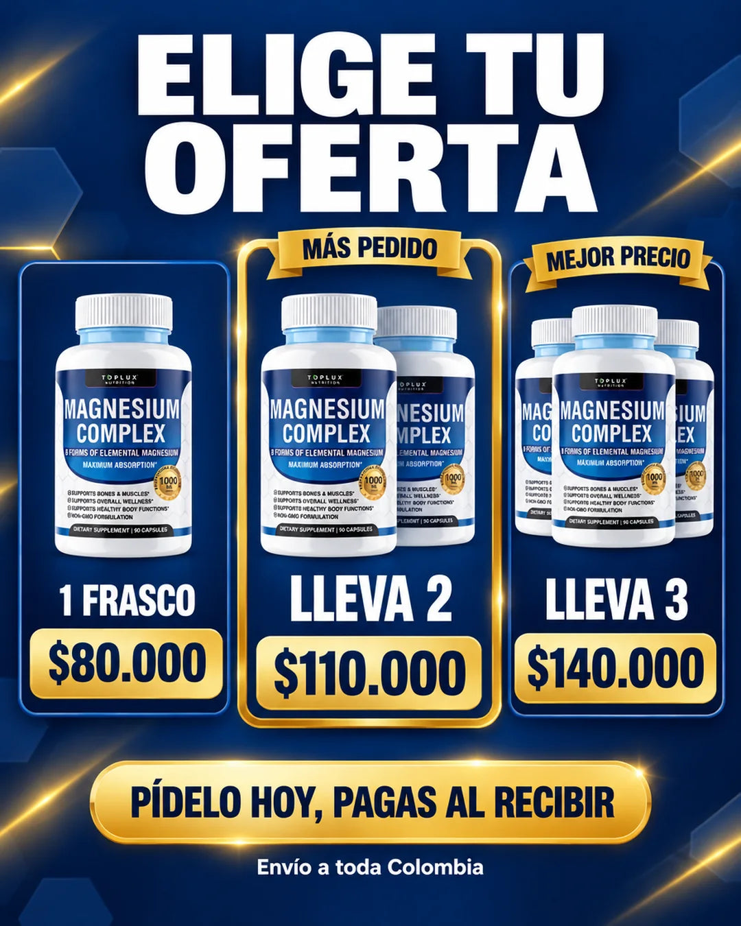 Elige tu oferta de Magnesio Complex: 1 frasco $80.000, lleva 2 $110.000 o lleva 3 $140.000