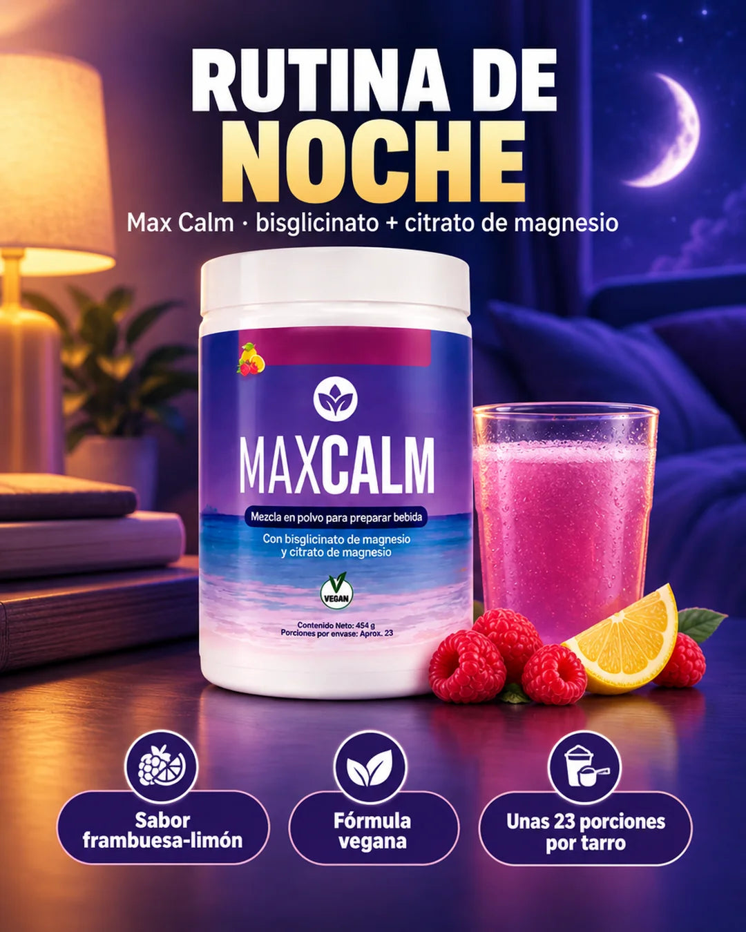 Rutina de noche: Max Calm, bisglicinato y citrato de magnesio, sabor frambuesa-limón